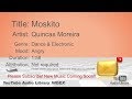 New Free Music 2018 Moskito Quincas Moreira Dance Electronic Angry YouTube Audio Library BGM