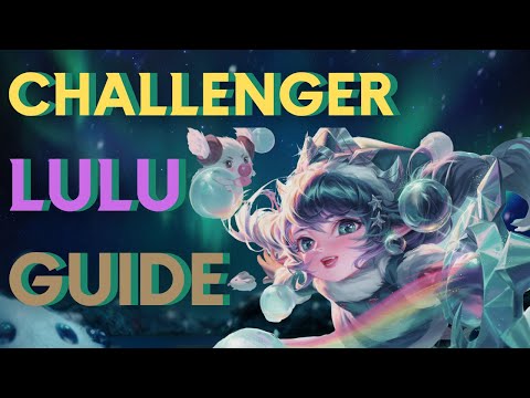 The Only Rank 1 Challenger Lulu Beginner Support Guide You’ll Ever Need