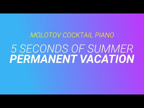 Permanent Vacation ⬥ 5 Seconds of Summer 🎹 cover by Molotov Cocktail Piano