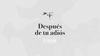 Georgina - Después de tu adiós (Lyric Video)