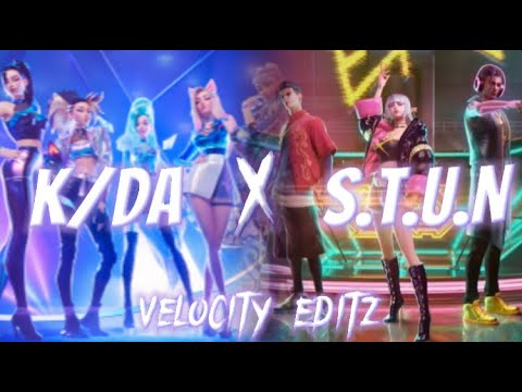 S.T.U.N x K/DA | MLBB X LOL |velocity edit
