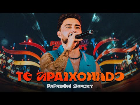 Papazoni - Tô apaixonado  (Papazoni Sunset)
