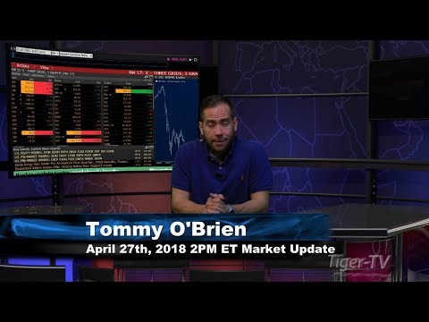 April 27th 2PM EST Market Update with Tommy O'Brien on TFNN