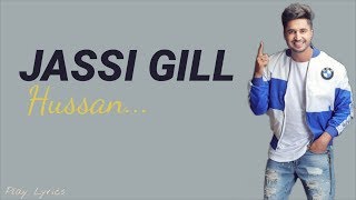 Hussan song lyrics | Jassi Gill | Latest Punjabi Song |