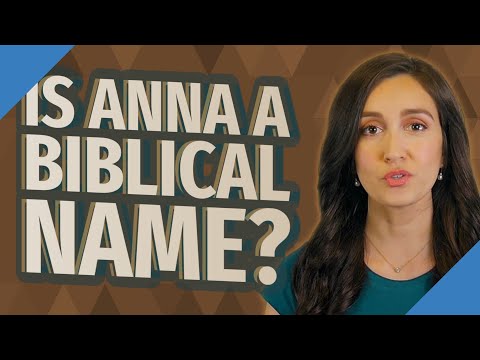 Is Anna a biblical name?