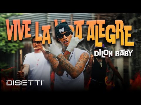 Dilon Baby - Vive La Vida Alegre 🐙 (Video Oficial)