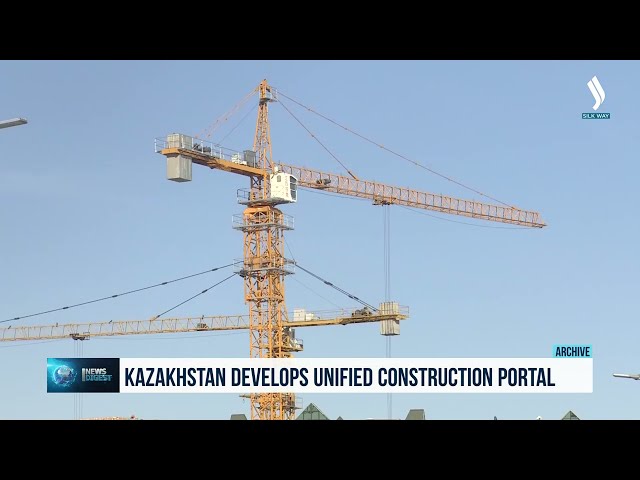 Қозоғистонда ягона қурилиш портали шаклланади