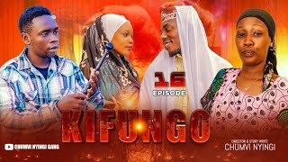 KIFUNGO - EPISODE 16  STARRING CHUMVINYINGI & 
