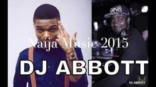 Naija Music 2015/16( latest mix) Fresh from Naija 5 Feat. Wizkid,Davido,Flavour,Yemi Alade,Phyno
