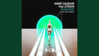 Shadows (Dave Oak Extended Remix)