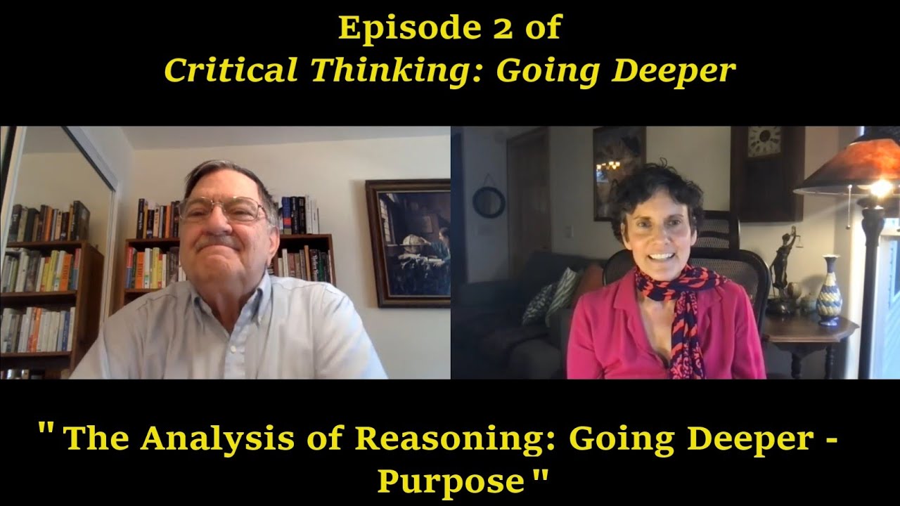 (Ep.  2) The Analysis of Reasoning: Going Deeper - Purpose