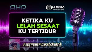 Download lagu Asep Irama ● Dara (Chadut) 🎤 Dual Channel Karaoke mp3