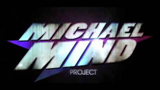 Michael Mind Project feat. Irresistible - Don&#39;t Wonna Go Home