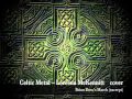 Celtic Metal (Loreena Mckennit - Brian Boru's ...