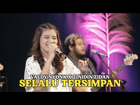 SELALU TERSIMPAN - VALDY NYONK X ZINIDIN ZIDAN | Cover by Nabila Maharani with NM Boys