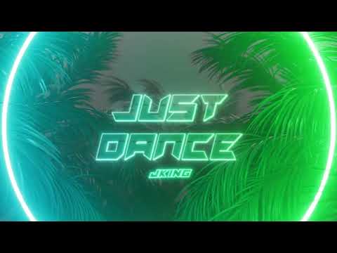 JKING - Just Dance (Official Lyric Video)