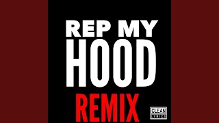 Rep My Hood (Remix) (feat. Corey Bapes, Pooh Gutta &amp; Ray Jr.)