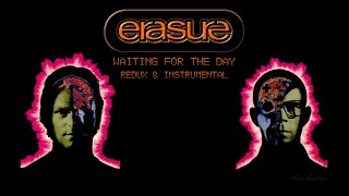 Erasure Waiting For The Day Redux &amp; Instrumental