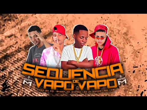 BARCA NA BATIDA, MC 10G, LUKA DA Z.O, DJ JL UNICO - SEQUÊNCIA DE VAPO VAPO