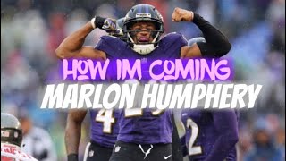 Marlon Humphrey || GOAT || How I’m coming || FT Shy Glizzy