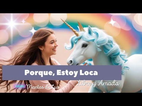 Porque Estoy Loca-Música para comenzar el día con ALEGRIA y ENTUCIASMO