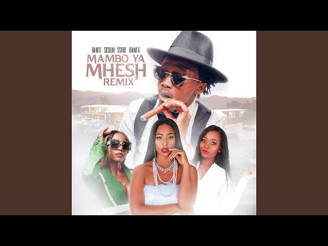 Mambo ya Mhesh (feat. Sosuun, Ssaru & Diana B) (Remix)