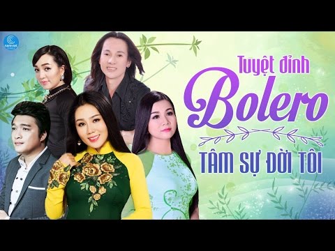 Tuyệt Đỉnh Bolero 2017 Giọng Ca Vàng - Liên Khúc Nhạc Trữ Tình Bolero Hay Nhất 2017