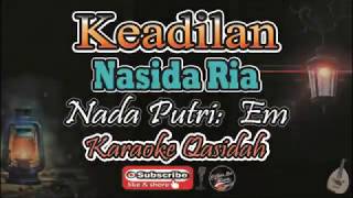 Download lagu Keadilan Karaoke Lirik (Nasida Ria) - Nada Putri (Em) - Karaoke Qasidah mp3