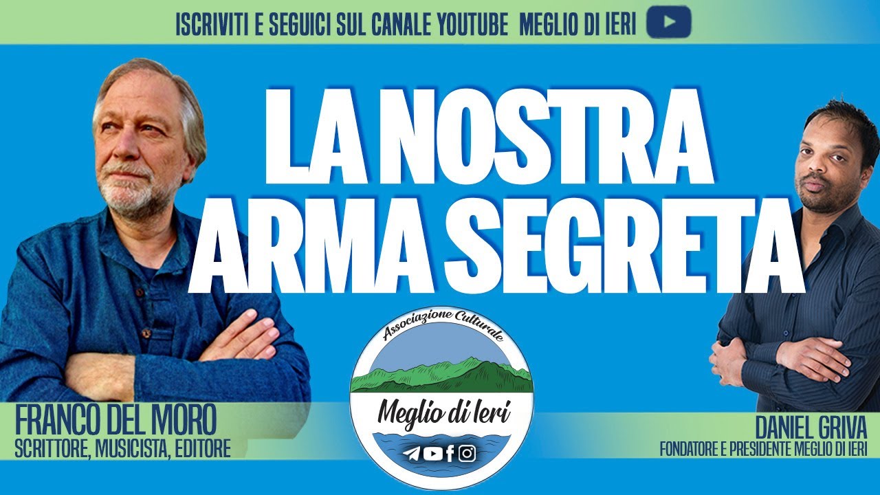 La nostra arma segreta - FRANCO DEL MORO - Editore