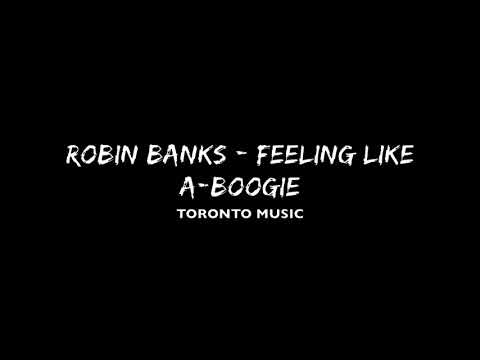 Robin Banks - Feeling Like A Boogie