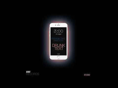 David Lyn, Dynamik Dave - Drunk Text