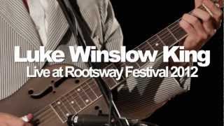 Luke Winslow King feat Roberto Luti - Ella Speed - Rootsway 2012