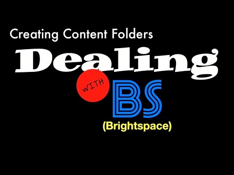 Dealing With Brightspace Creating Modules