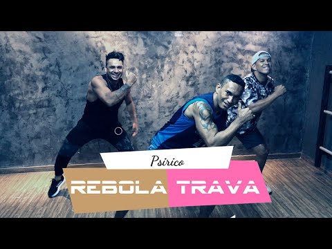 Rebola Trava - DJ LB SILVESTRE - Versão Psirico - Coreografia
