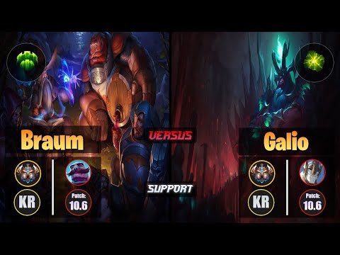 Challenger BRAUM [Guardian] (Support) VS  GALIO - Challenger KR Patch 10.6