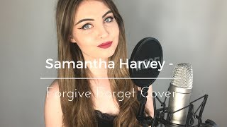 Samantha Harvey - Forgive Forget Cover