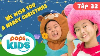 Mầm Chồi Lá Tập 32 - ❄ We Wish You A Merry Christmas ❄ Nhạc Giáng Sinh Hay Cho Bé Trên POPS Kids