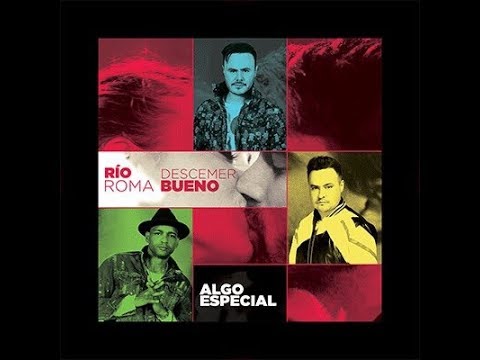 Río Roma - Algo Especial (feat. Descemer Bueno)