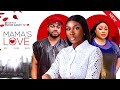 MAMA'S LOVE (New Movie) Sonia Uche, Chioma Nwosu, Maleek Milton 2024 Nollywood Romantic Movie