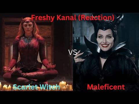 OH LAWD!!!  SHE GETTIN PISSED!!! GOTTA GO!!! Maleficent vs Scarlet Witch |@FreshyKanal | |Reaction|