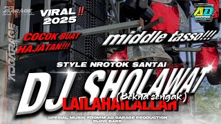 Download lagu DJ SHOLAWAT TERBARU 2025‼️BEKNA SENGAK ( LAILAHAILALLAH ) FROM AD GARAGE PRODUCTION 🔥 mp3