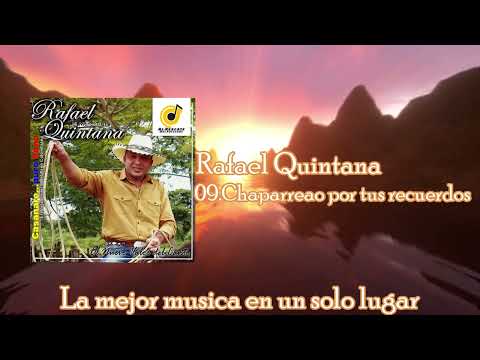 Chaparreao por tus recuerdos - Rafael Quintana
