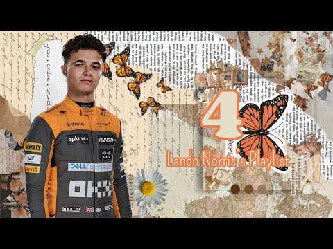4 Lando Norris's Playlist Vol. 1