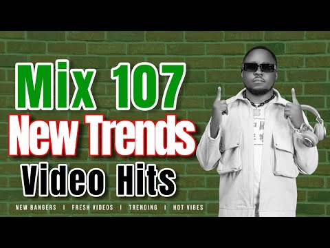 Mix 107 New Trends Hits Mix - Dj Senior'B [4th March 2024] New Ugandan Music Videos Today