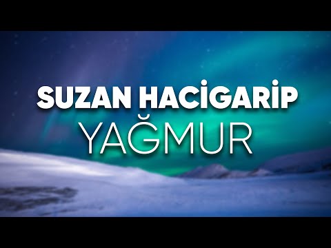 Suzan Hacigarip - Yağmur