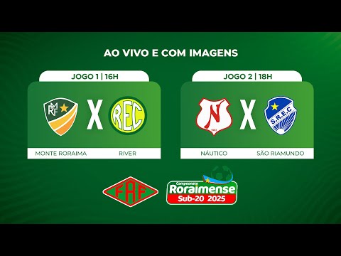 🔴 AO VIVO | Monte Roraima X River e Náutico X São Raimundo - Campeonato Roraimense SUB-20