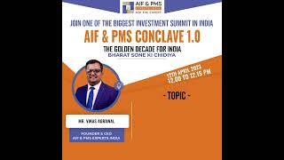 Opportunities In AIF & PMS Industry – AIF & PMS Conclave 1.0