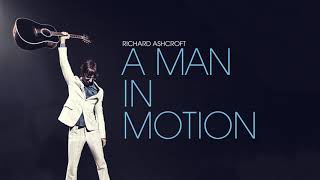 Richard Ashcroft - A Man In Motion (Official Audio)