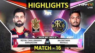 Royal Challengers Bangalore vs Rajasthan Royals Highlights l 16th Match 2021 l RCB vs RR Highlights