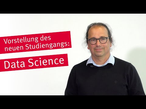 Vorstellung des Studiengangs Data Science
